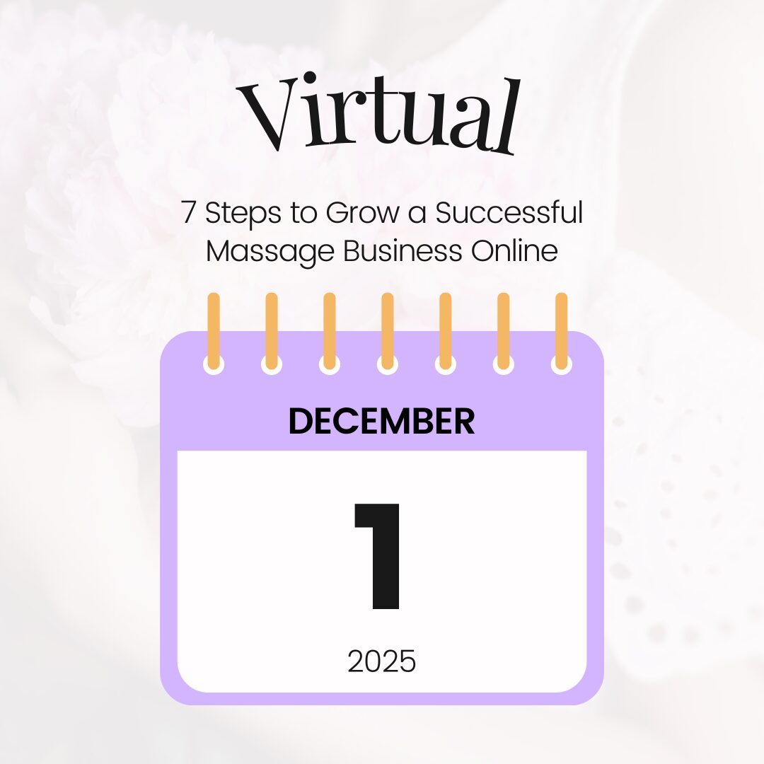 December 1 – 7 Steps to Grow a Successful Massage Business Online