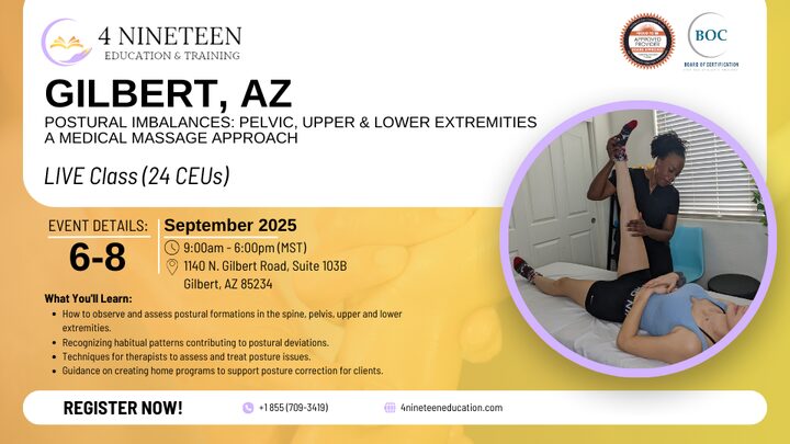 September 6-8 – Postural Imbalance_Medical Massage_ Pelvic, Upper & Lower Extremities_ Gilbert, AZ